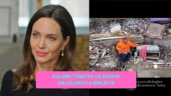 Birleşmiş Milletler İyi Niyet Elçisi Angelina Jolie Türkiye ve Suriye Depremi İçin Yardım Çağrısında Bulundu