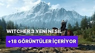 Witcher 3 Yeni Nesil Güncellemesi Yanlışlıkla +18 Modlar İle Birlikte Çıkmış