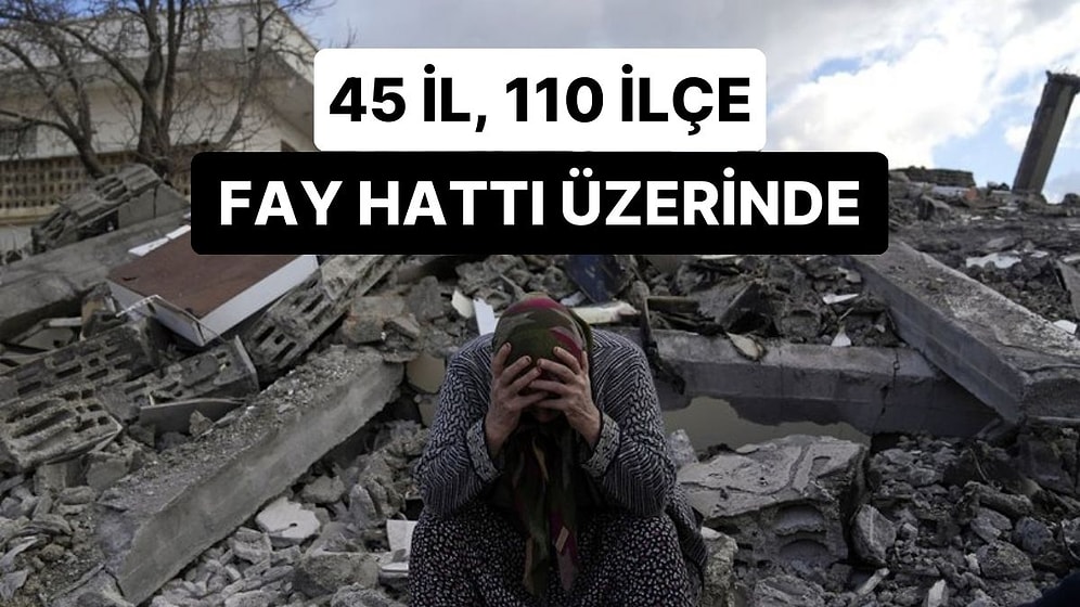 MTA Yenilenmiş Fay Haritalarını Yayınladı: 45 İl, 110 İlçe Tehlikede!