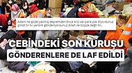Yardıma Laf Eden de Gördük! "Para Yok Diyordunuz Şimdi Tır Tır Yardım Gönderiyorsunuz" Diyen Kişi Tepki Çekti