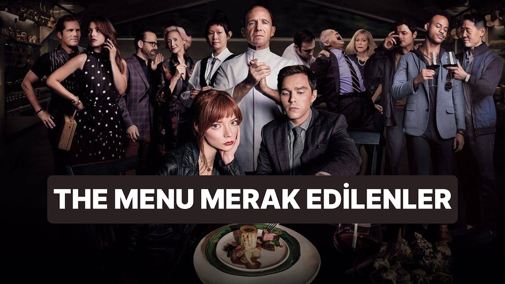 The Menu Ne Anlatıyor? The Menu Filminin Konusu ve Oyuncu Kadrosu