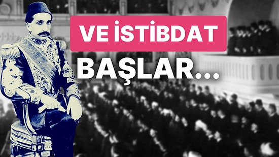 II. Abdülhamid 145 Yıl Önce Bugün Meclis-i Mebusan'ı Süresiz Tatil Etti; Saatli Maarif Takvimi: 14 Şubat