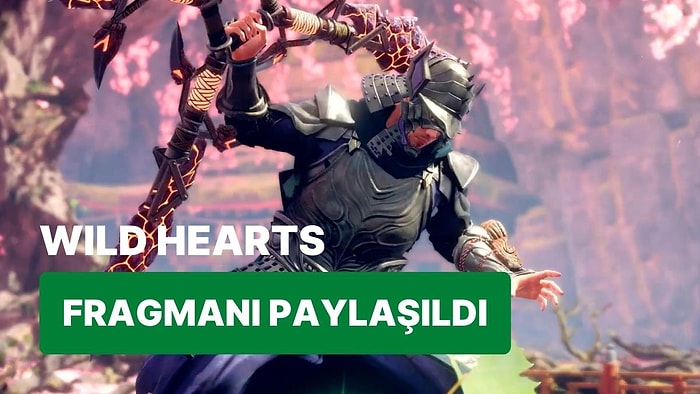 Çıkışına Sayılı Günler Kala Wild Hearts'tan Yeni Fragman Yayımlandı