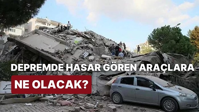 Kasko Deprem Hasarını Karşılar mı? Araç Kaskosu Doğal Afet Hasarlarını Kapsar mı?