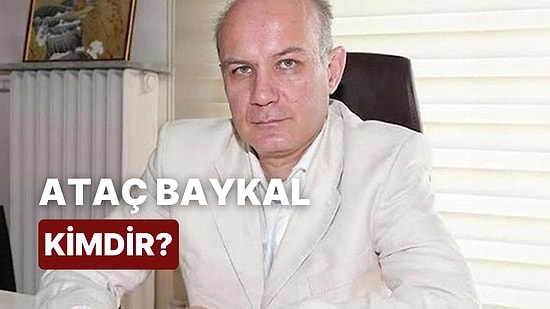 Deniz Baykal'ın Oğlu Ataç Baykal Kimdir? Ataç Baykal Hakkında Merak Edilenler