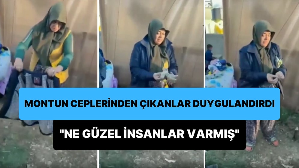 Yardım İçin Gönderilen Montun Ceplerinden Çıkanlar Depremzedeyi Duygulandırdı: 'Üşüdüğümüzü Nasıl Bildiler'