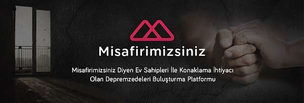 Konaklama ihtiyacı olan depremzedeler ve onlara evlerini açmak isteyen yardımseverler için harekete geçen Missafir kısa zamanda “Misafirimizsiniz” projesi ile gönüllü bir aracı oldu.