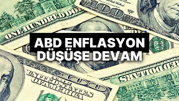 ABD'de Enflasyon Yedinci Ayda da Geriledi