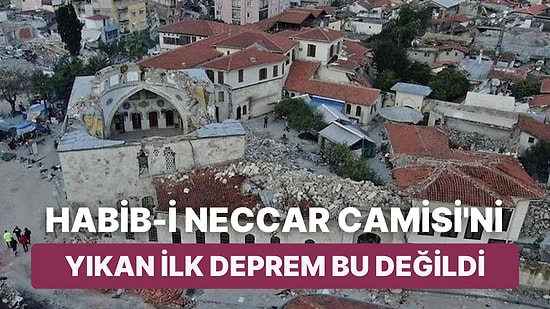 14 Asırlık Tarih: Antakya'da Depremde Yıkılan Anadolu'nun İlk Camisi Habib-i Neccar'ın Hikayesi