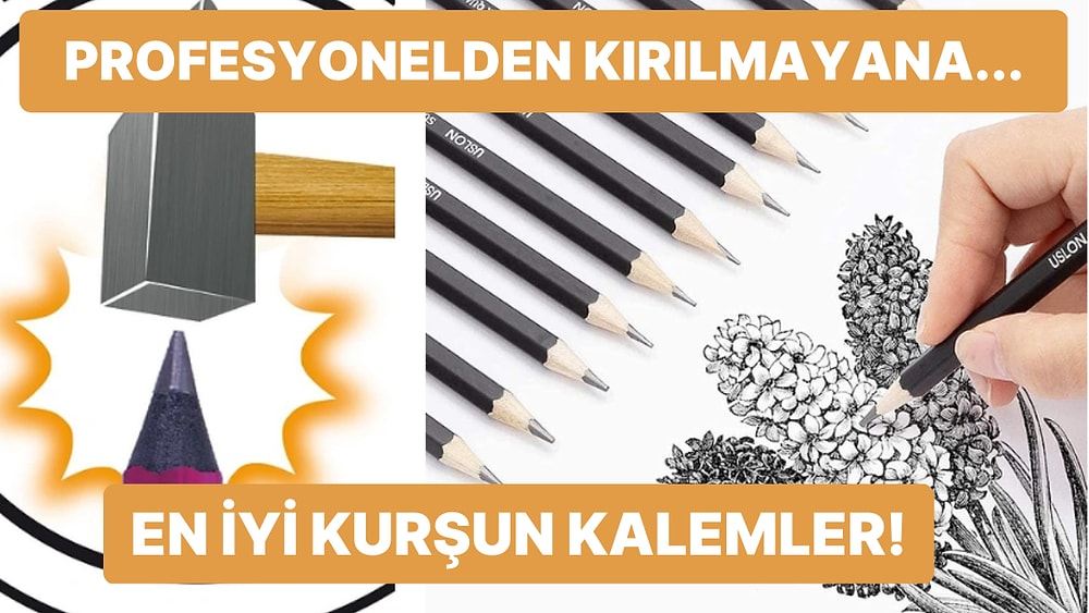 En Uygun Fiyatlısından En Kalitelisine: Kurşun Kalem Çeşitleri