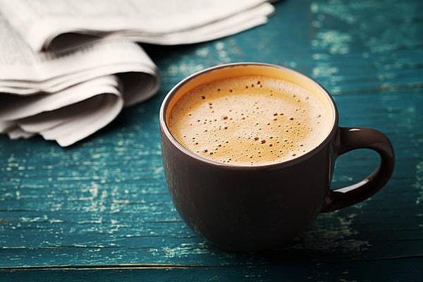 Akşam saatlerinde ise kafein oranı düşük olan sütlü kahveleri tercih etmenizi öneririz.