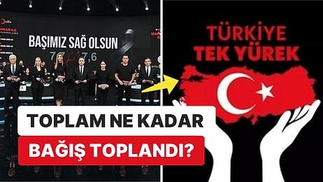 Türkiye Tek Yürek Kampanyası Ortak Yayınında Toplam Ne Kadar Bağış Toplandı?