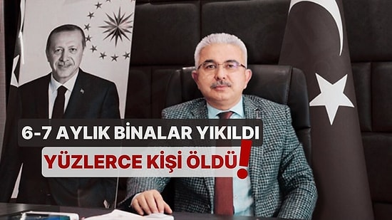 6-7 Aylık Binalar Yıkıldı, Yüzlerce Kişi Öldü! AK Partili Müteahhit Tutuklandı