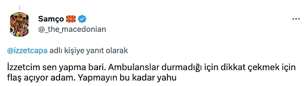 Fakat o görüntülerde görevlinin ambulanslar durmadığından flaş açarak dikkat çekmeye çalıştığını söyleyenler de vardı.