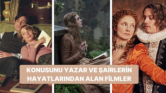 Edebiyatseverlerin Bayılacağı, Yazar ve Şairlerin Yaşam Öykülerinden Esinlenilerek Çekilen 25 Film