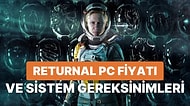 Nihayet Karşımızda: PlayStation 5 Özel Oyunu Returnal PC İçin Çıkış Yaptı