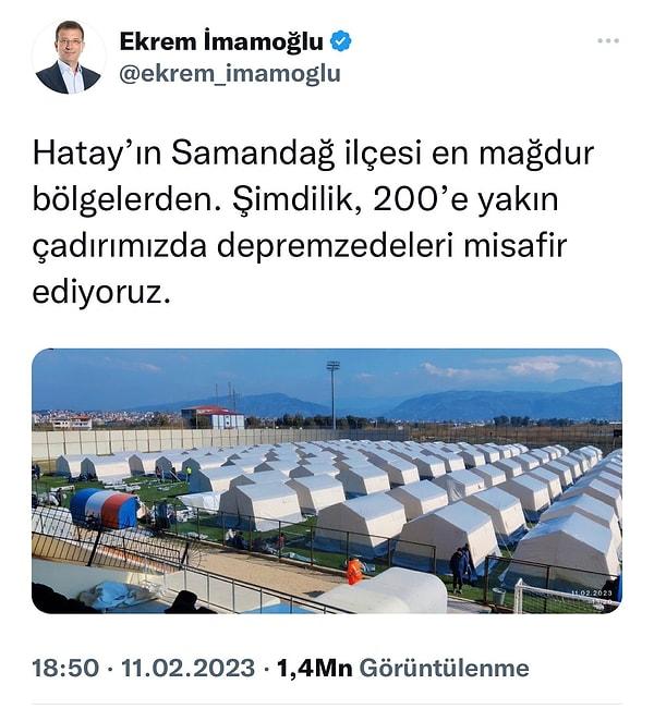 İBB Başkanı Ekrem İmamoğlu geçtiğimiz günlerde Samandağ'da 200'e yakın çadır kurulduğunu açıkladı.