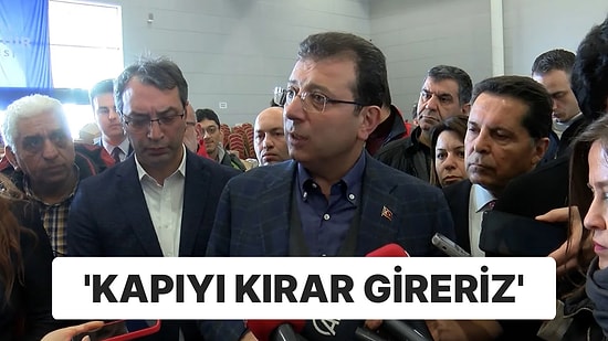 Ekrem İmamoğlu’nun Afet Toplantısı Tepkisi: ‘Kapıyı Kırar İçeriye Gireriz’