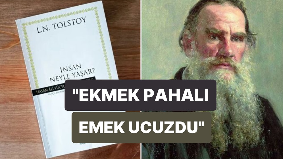 Tolstoy'un Kaleminden: İnsan Neyle Yaşar Konusu Nedir? İnsan Neyle Yaşar Kitabı Alıntıları ve Sözleri