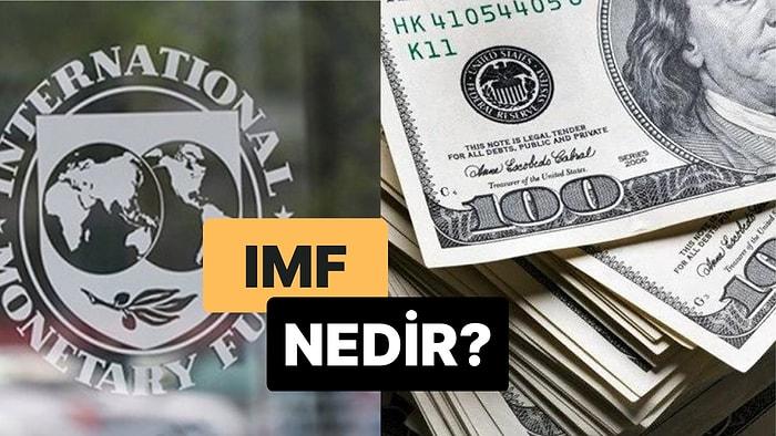 Uluslararası Para Fonu: IMF Nedir?