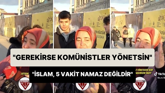 İlahiyatçı Kadın: 'İslam, 5 Vakit Namaz Değildir; Adalet ve Ahlaktır! Gerekirse Komünistler Yönetsin'