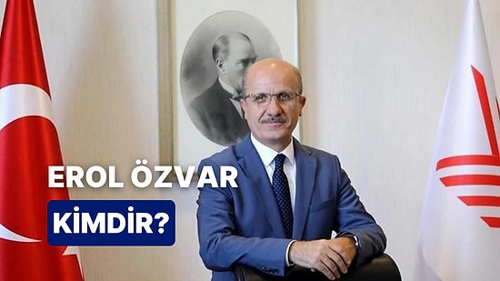 YÖK Başkanı Prof. Dr. Erol Özvar Kimdir, Neden Gündemde? Erol Özvar Hakkında Merak Edilenler