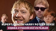 Harry Potter'ın Ron Weasley'ı Olarak Bildiğimiz Rupert Grint'in Yer Aldığı Dizi ve Filmler