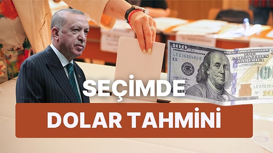 Ünlü Kurumdan Seçim Sonucuna Göre Dolar Analizi: "Erdoğan Kazanırsa Dolar 36 TL Olur"