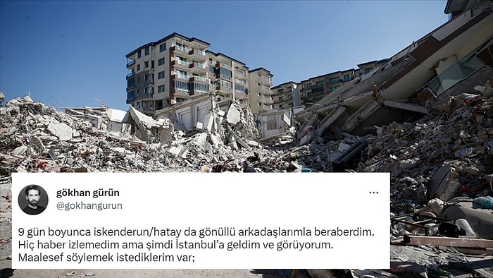 9 Gün Boyunca Hatay'daki Deprem Çalışmalarına Katılan Gönüllü Şahit Olduklarını Anlattı