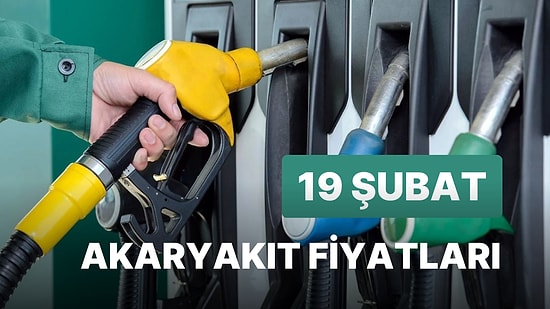 19 Şubat Pazar Güncel Akaryakıt Fiyatları: Brent Petrol, LPG, Motorin, Benzin Fiyatı Ne Kadar Oldu?