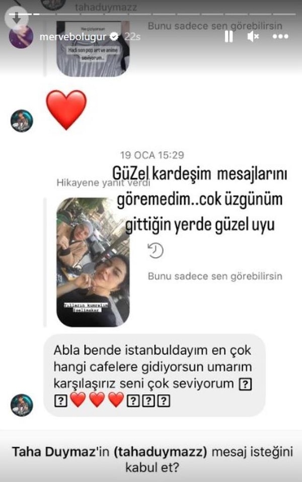 Duymaz’ın kendisine mesaj attığını yeni fark ettiğini ifade eden ünlü isim, ‘Güzel kardeşim, mesajlarını şimdi fark ettim. Çok üzgünüm’ demişti.