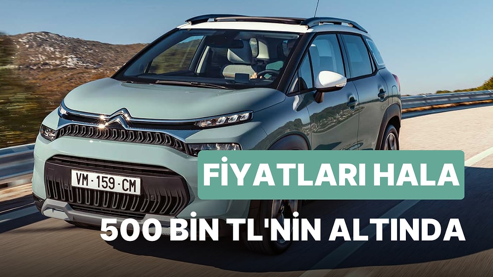 500 Bin TL'ye Alınabilecek Sıfır Arabalar Şubat 2023