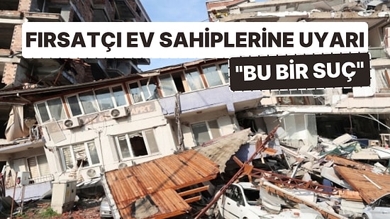 Ev Sahipleri Kiracıların Deprem Yardımlarına Göz Dikti