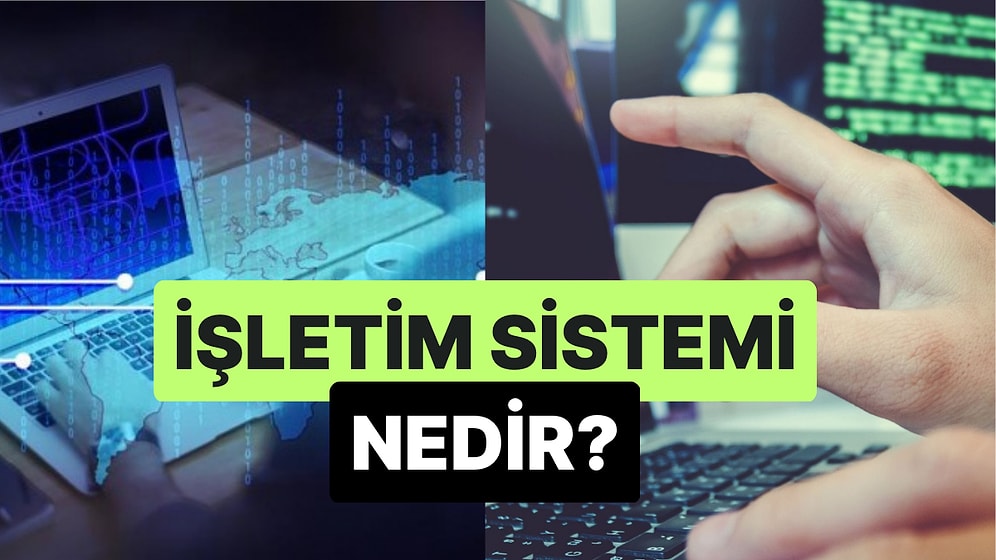 Tüm Yazılım ve Donanımın Yöneticisi: İşletim Sistemi Nedir?