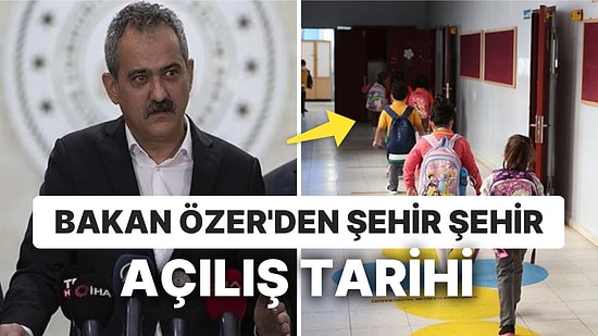 Milli Eğitim Bakanı Mahmut Özer Açıkladı: 3 Kategoriye Ayrılan 10 İlde Okullar Ne Zaman Açılıyor?