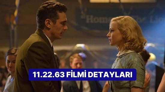 11.22.63 Dizisinin Konusu Nedir, Oyuncuları Kimler? 11.22.63 Dizisi Hakkında Merak Edilenler