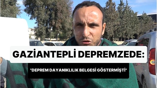 Depremzede: 'Müteahhit, Deprem Dayanıklılık Belgesi Göstermişti, Kim Verdi Bu Belgeyi Sana, Nasıl Aldın?'