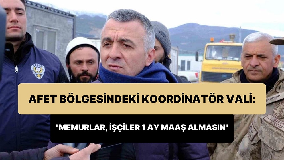 Koordinatör Vali Osman Bilgin: 'Memurlar, İşçiler Bir Aylık Maaşlarını Almasınlar Ne Olacak? Aç kalmayız'