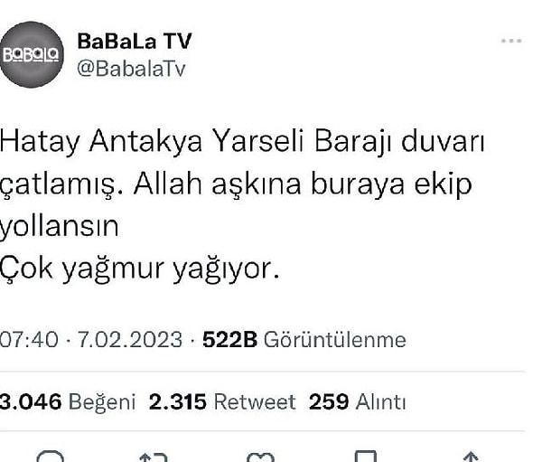 Bunların dışında Babala TV sayfasında Hatay Antakya Yarseli Barajı duvarının çatladığı yönünde yapılan sosyal medya paylaşımı nedeniyle İstanbul Cumhuriyet Başsavcılığı Oğuzhan Uğur hakkında soruşturma da başlatmıştı.