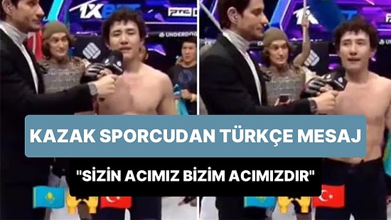 Kazakistanlı Sporcu Müsabaka Sonrası Türkçe Konuştu: 'Türkiye Geçmiş Olsun, Sizin Acınız Bizim de Acımızdır'