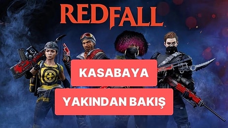 Yeni Redfall Fragmanında Oyunun Dünyası Hakkında Bilgi Sahibi Oluyoruz