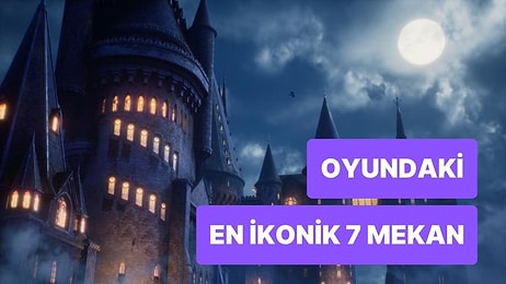 Adeta Kitaplardan Kopyalanmış Gibi: Hogwarts Legacy'de En İkonik 7 Yer