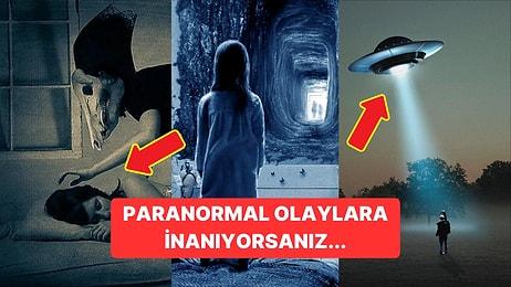 Yeni Bir Araştırma Paranormal Olaylara ve Varlıklara İnanmanın Uyku Kalitesiyle İlişkili Olduğunu Gösterdi!