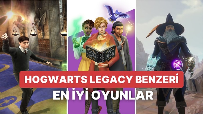 Benzer Tatlar Alabileceğiniz, Hogwarts Legacy Benzeri En İyi Oyunlar