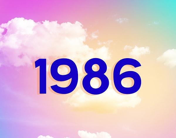 Sen 1986 Doğumlu Olabilirsin!