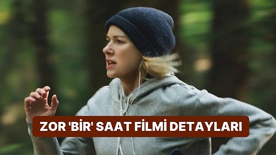 Zor 'Bir' Saat Filminin Konusu Nedir, Oyuncuları Kimdir? Zor 'Bir' Saat  Filmi Hakkında Merak Edilenler