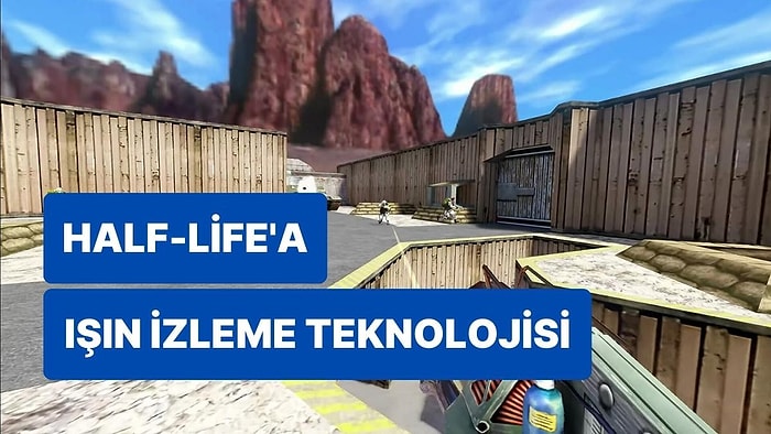 Bu Half-Life Modu Işıltı Saçıyor: Ray Tracing Modu Tamamen Oynanabilir Durumda