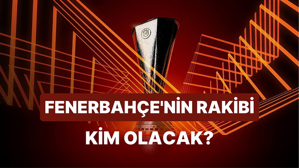 UEFA Avrupa Ligi Son 16 Kura Çekimi Ne Zaman, Saat Kaçta, Hangi Kanalda?