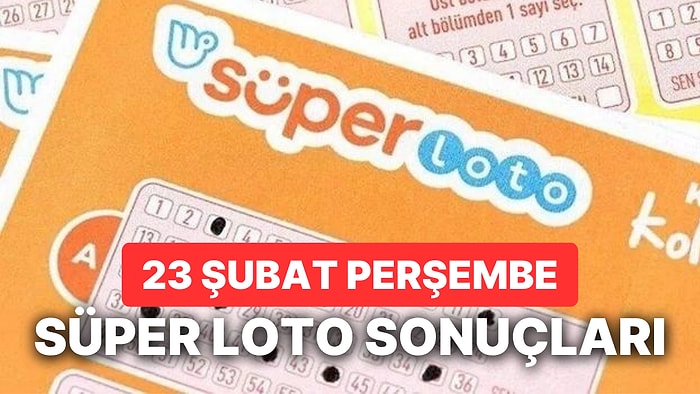 Süper Loto Sonuçları Açıklandı: 23 Şubat Perşembe Süper Loto Sonuçları ve Kazandıran Numaralar