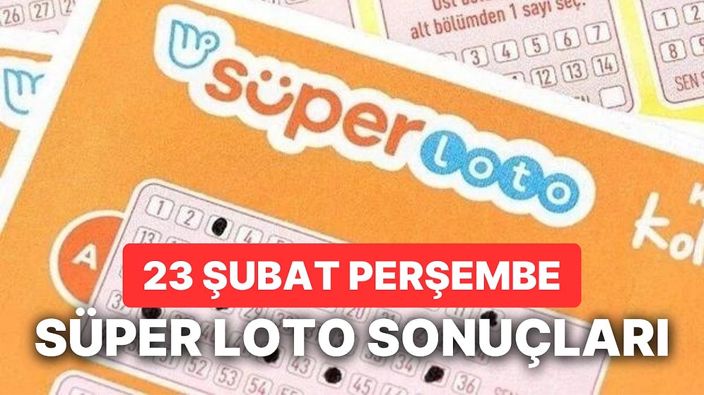 Süper Loto Sonuçları Açıklandı: 23 Şubat Perşembe Süper Loto Sonuçları ve Kazandıran Numaralar